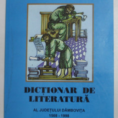 DICTIONAR DE LITERATURA AL JUDETULUI DAMBOVITA 1508 - 1998 de VICTOR PETRESCU , SERGHIE PARASCHIVA , 1999 * DEDICATIE