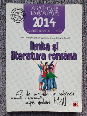 LIMBA SI LITERATURA ROMANA EVALUARE NATIONALA 62 VARIANTE DE SUBIECTE, 2014, 320 foto