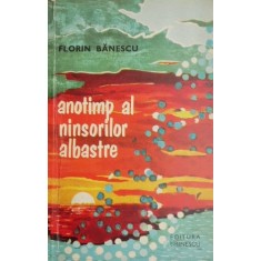 Anotimp al ninsorilor albastre - Florin Banescu