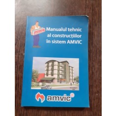 MANUALUL TEHNIC AL CONSTRUCTIILOR IN SISTEMUL AMVIC