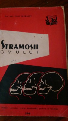 Stramosii omului Olga Necrasov 1961 ( cu 11 pagini cu planse) foto