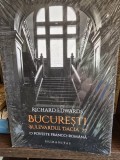 Bucuresti, Bulevardul Dacia 77. O poveste Franco-Romana - Richard Edwards