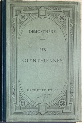DEMOSTHENE,OLYNTHIENELE 1898/TEXT in Lb.GREACA/CARTONATA,IMPECABILA,,HACHETTE/ foto