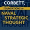 Mahan Corbett and the Foundations of Naval Strategic Thought