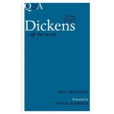 Charles Dickens: Viata privata si publica, Convorbiri despre romane, personajele sale si epoca victoriana