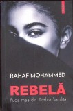 REBELA. FUGA MEA DIN ARABIA SAUDITA-RAHAF MOHAMMED-357668