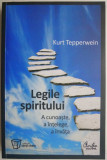 Legile spiritului. A cunoaste, a intelege, a invata &ndash; Kurt Tepperwein