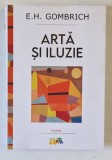 ARTA SI ILUZIE , STUDIU DE PSIHOLOGIE A REPREZENTARII PICTURALE de E. H. GOMBRICH , 2023
