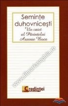 Seminte duhovnicesti - Un caiet al Parintelui Arsenie Boca foto
