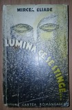Mircea Eliade&nbsp;-&nbsp;Lumina ce se stinge (Cartea Rom&acirc;nească,1934)
