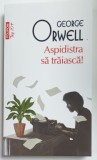 ASPIDISTRA SA TRAIASCA ! de GEORGE ORWELL , 2024
