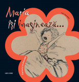 Maria isi imagineaza&hellip;, Ars Libri