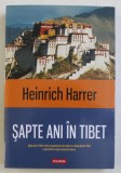 SAPTE ANI IN TIBET de HEINRICH HARRER , 2013