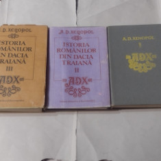 A.D.XENOPOL - ISTORIA ROMANILOR DIN DACIA TRAIANA vol.1.2.3.