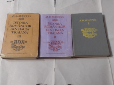 A.D.XENOPOL - ISTORIA ROMANILOR DIN DACIA TRAIANA vol.1.2.3. foto