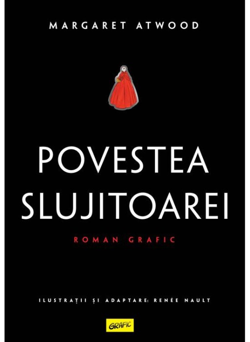 Povestea Slujitoarei. Roman Grafic, Margaret Atwood - Editura Art