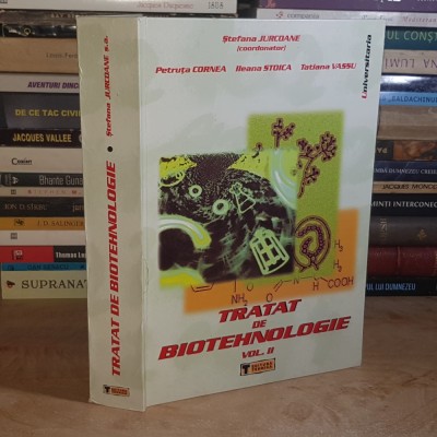 STEFANA JURCOANE ( COORD. ) - TRATAT DE BIOTEHNOLOGIE * VOL. II , 2006 , 500 EX * foto