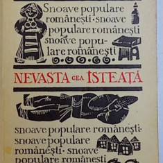 NEVASTA CEA ISTEATA - SNOAVE POPULARE ROMANESTI, 1971