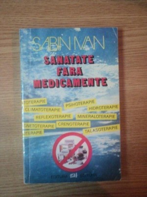 SANATATE FARA MEDICAMENTE de SABINA IVAN foto
