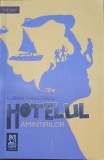Adrian Christescu - Hotelul amintirilor, carte dedicata de autor
