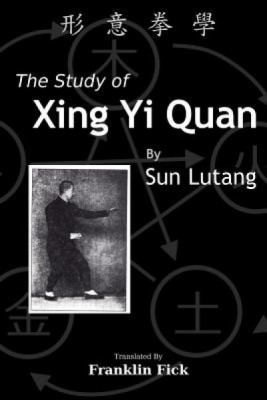 The Study of Xing Yi Quan: Xing Yi Quan Xue foto