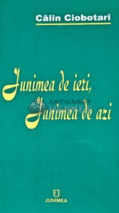 Junimea de ieri, junimea de azi - 2008 - Calin Ciobotari (AQ46)