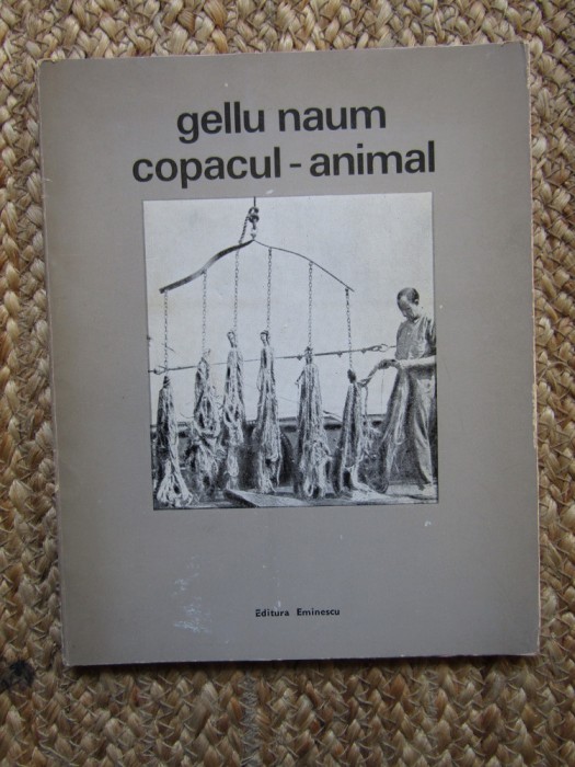 Gellu Naum , Copacul - animal , 1971 , ed. 1