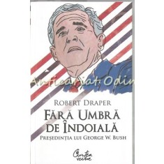 Fara Umbra De Indoiala - Robert Draper