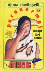 Masajul fara contact Paranormal sau magie? Djuna davitasvili 1993 rara