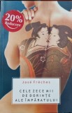 CELE ZECE MII DE DORINTE ALE IMPARATULUI - JOSE FRECHES