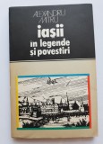 Iașii &icirc;n legende și povestiri - Alexandru Mitru