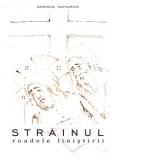 Strainul - roadele linistirii - Georgios Mantzaridis