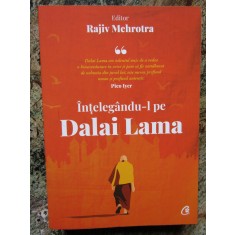 Intelegandu-l pe Dalai Lama - Rajiv Mehrotra