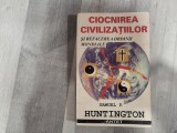 Ciocnireabcivilizatiilor si refacerea ordinii mondiale de Samuel P.Huntington