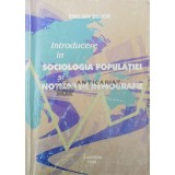 Introducere in sociologia populatiei si notiuni de demografie - 1998 - Emilian Bujor (Y131)