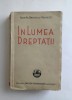 Ioan Al. Bratescu-Voinesti &ndash; In lumea dreptatii, editie 1942