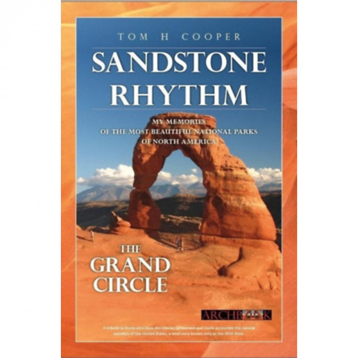 Sandstone Rhythm - Vadnyugat - &Eacute;szak-Amerika legszebb nemzeti parkjai (angol)