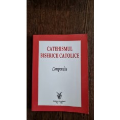 Catehismul bisericii catolice. Compendiu