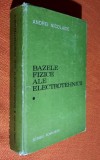 Bazele fizice ale electrotehnicii - Andrei Nicolaide