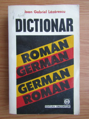 Ioan Gabriel Lazarescu - Dictionar roman-german, german-roman foto