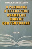 O PANORAMA A LITERATURII DRAMATICE ROMANE CONTEMPORANE-MIRCEA GHITULESCU