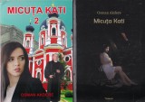 Osman Akdere - Micuta Kati, 2 volume (cu autograful autorului)