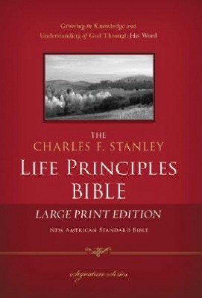 Charles F. Stanley Life Principles Bible-NASB-Large Print