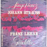 Disc vinil, LP. Sange Vienez. Giuditta-Johann Strauss, Franz Lehar-243321