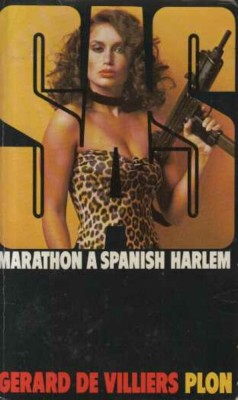 Gerard de Villiers - SAS - Marathon a Spanish Harlem foto