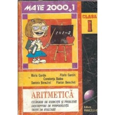 Aritmetica. Culegere de exercitii si probleme. Clasa I - Florin Gardin, Maria Gardin