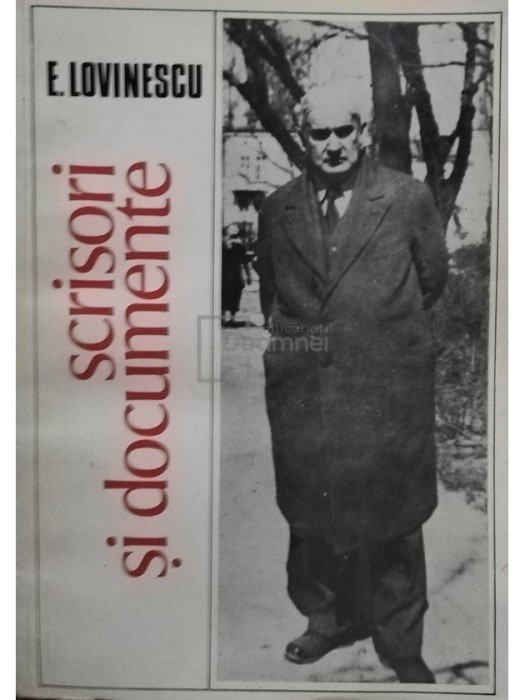 E. Lovinescu - Scrisori si documente (Editia: 1981)