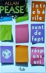 Allan Pease - Intrebarile sunt de fapt raspunsuri