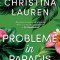 Probleme In Paradis, Christina Lauren - Editura Bookzone