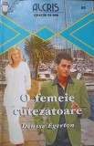 O FEMEIE CUTEZATOARE-DENISE EGERTON